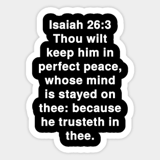 Isaiah 26:3  King James Version (KJV) Bible Verse Typography Sticker